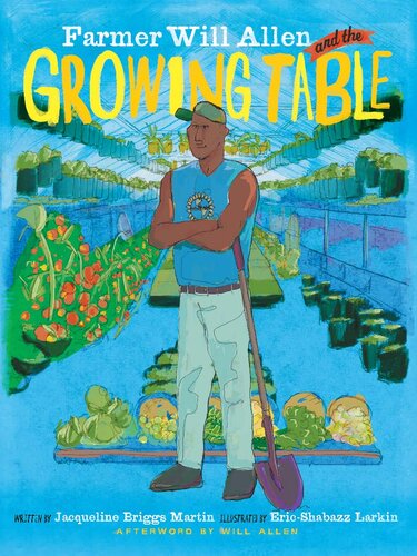 Farmer Will Allen and the Growing Table