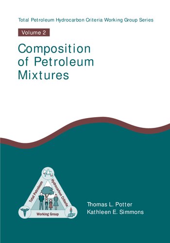 Composition of Petroleum Mixtures - Total Petroleum Hydrocarbon Criteria Working Group Series