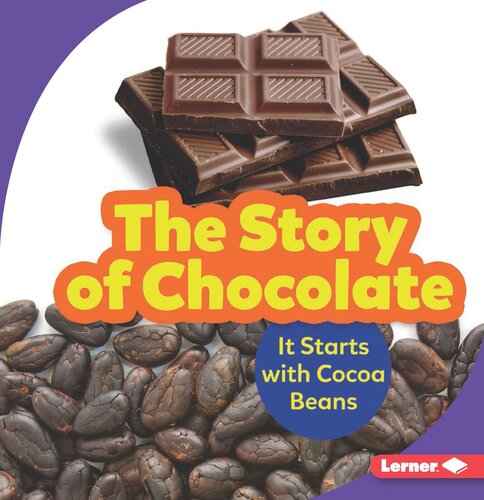 The Story of Chocolate: It Starts with Cocoa Beans