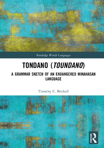 Tondano (Toundano): A Grammar Sketch of an Endangered Minahasan Language