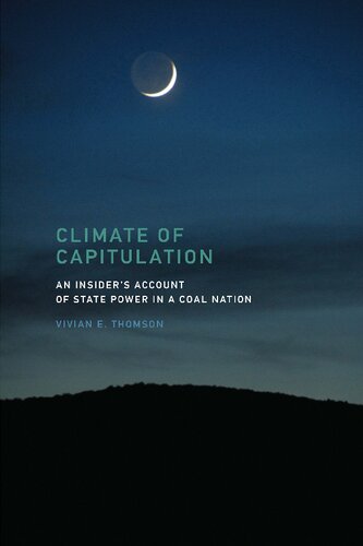 Climate of Capitulation: An Insider's Account of State Power in a Coal Nation