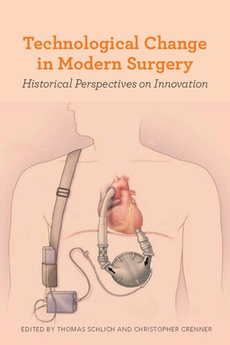 Technological Change in Modern Surgery: Historical Perspectives on Innovation