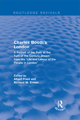 Charles Booth's London: A Portrait of the Poor at the Turn of the Century, Drawn from His 
