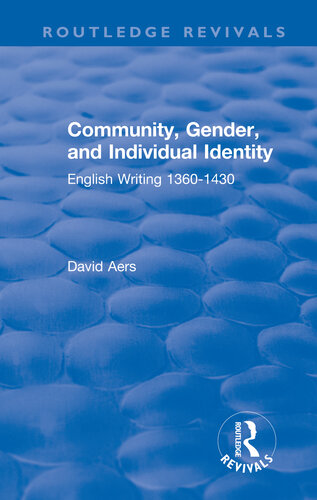 Community, Gender, and Individual Identity: English Writing 1360-1430