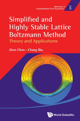 Simplified and Highly Stable Lattice Boltzmann Method: Theories and Applications