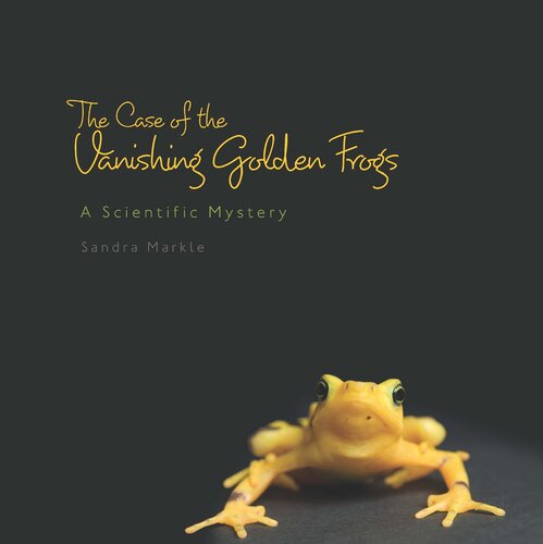 The Case of the Vanishing Golden Frogs: A Scientific Mystery