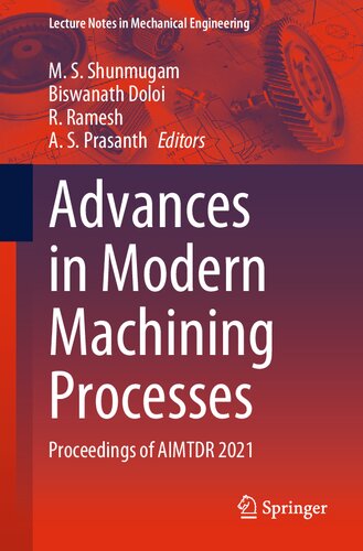 Advances in Modern Machining Processes: Proceedings of AIMTDR 2021