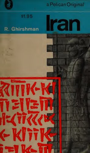 Iran: From The Earliest Times to the Islamic Conquest