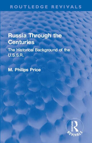 Russia Through the Centuries: The Historical Background of the U.S.S.R.