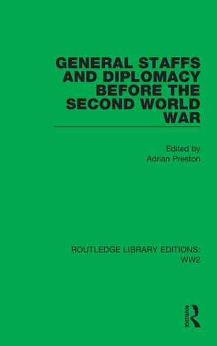 General Staffs and Diplomacy before the Second World War