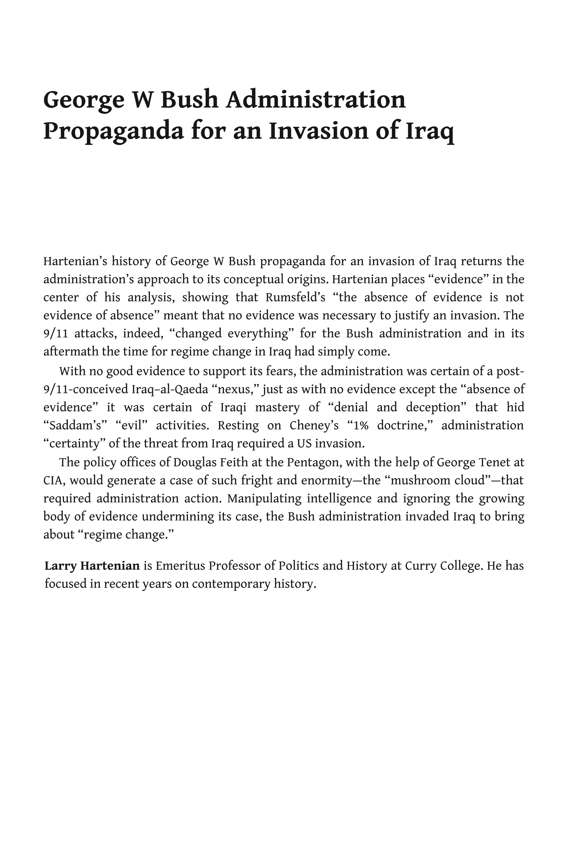George W Bush Administration Propaganda for an Invasion of Iraq: The Absence of Evidence