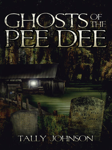 Ghosts of the Pee Dee