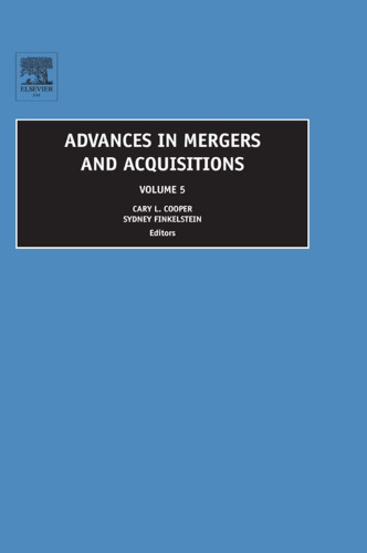 Advances in Mergers and Acquisitions, Volume 5