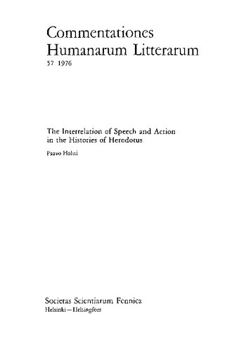 The Interrelation of Speech and Action in the Histories of Herodotus
