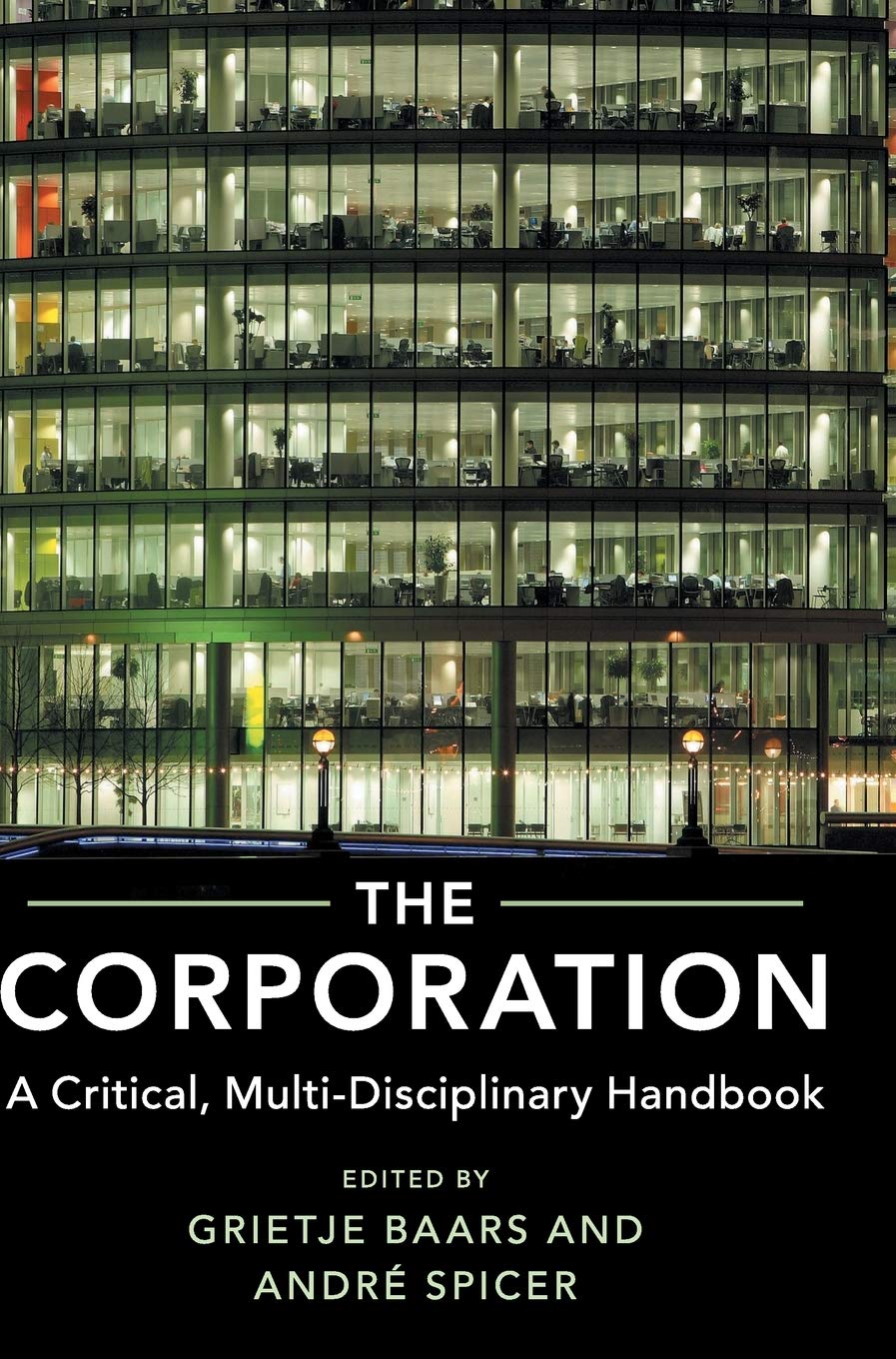 The Corporation: A Critical, Multi-Disciplinary Handbook