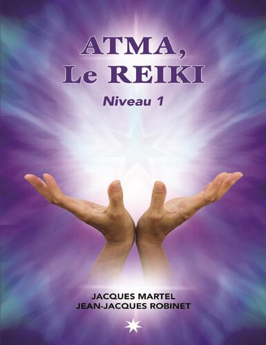Atma, le Reïki - Niveau 1