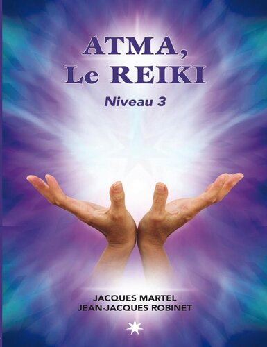 Atma, le Reiki - Niveau 3