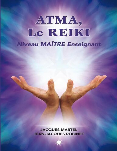 Atma, le Reiki - Niveau Maître enseignant