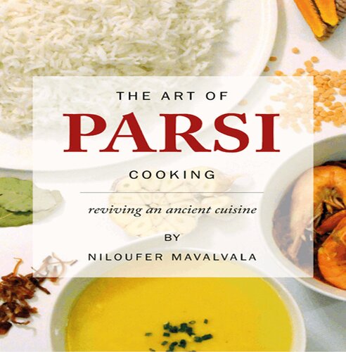 The Art of Parsi Cooking: Reviving an Ancient Cuisine
