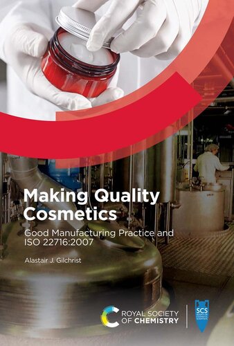 Making Quality Cosmetics: Good Manufacturing Practice and ISO 22716:2007