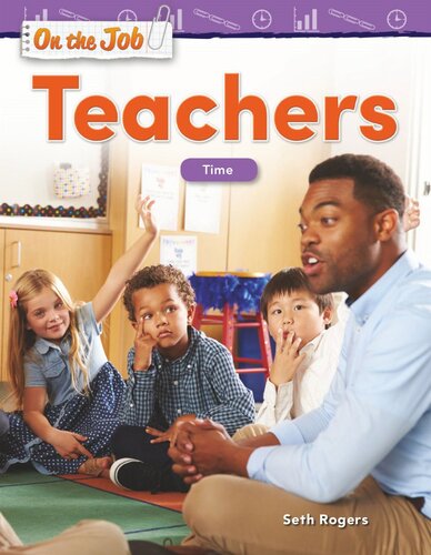 On the Job: Teachers: Time