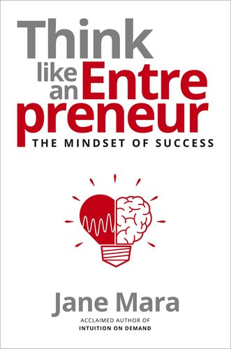 Think Like an Entrepreneur: The Mindset of Success