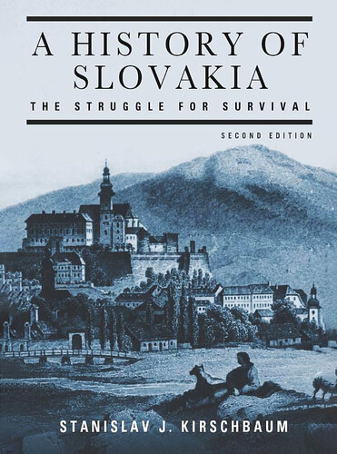 History of Slovakia: The Struggle for Survival (2005)