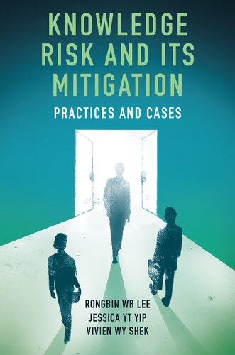 Knowledge Risk and Its Mitigation: Practices and Cases