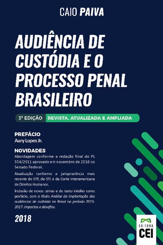 Audiência de Custódia e o Processo Penal Brasileiro