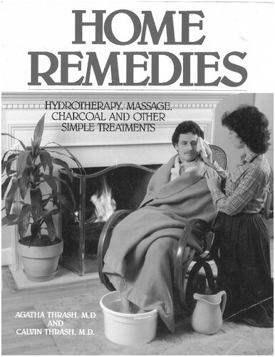Home Remedies: Hydrotherapy, Massage, Charcoal, and Other Simple Treatments
