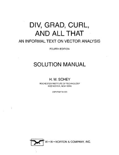 Instructor's Solution Manual to Div, Grad, Curl, and All That: An Informal Text on Vector Analysis