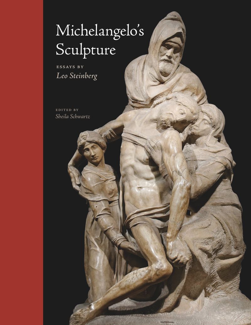 Michelangelo’s Sculpture Selected Essays