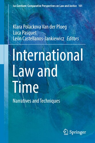 International Law and Time: Narratives and Techniques
