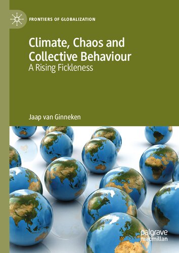 Climate, Chaos and Collective Behaviour: A Rising Fickleness
