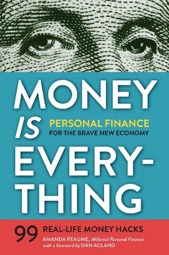 Money Is Everything: Personal Finance for The Brave New Economy