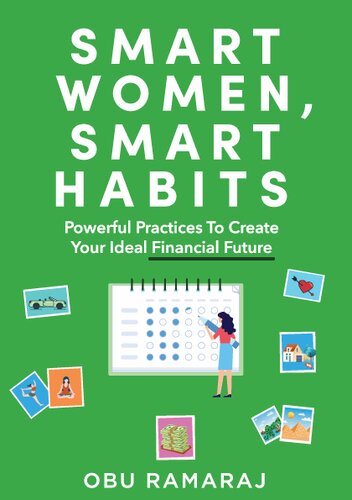 Smart Women, Smart Habits: Powerful Habits to Create your Ideal Financial Future