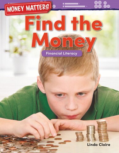 Money Matters: Find the Money: Financial Literacy