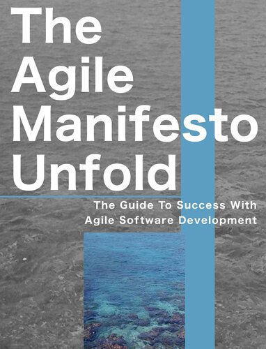 The Agile Manifesto Unfolds