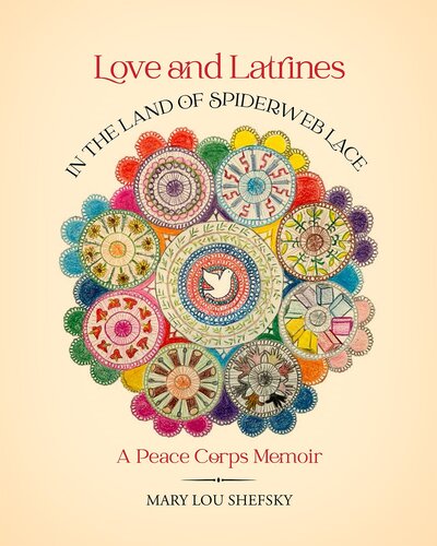 Love and Latrines in the Land of Spiderweb Lace