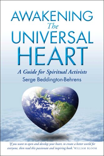 Awakening The Universal Heart: A Guide for Spiritual Activists