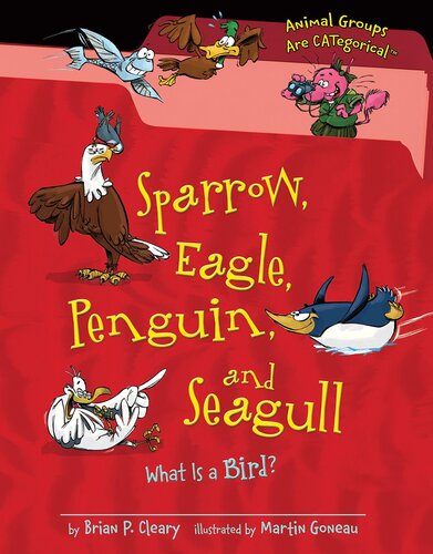 Sparrow, Eagle, Penguin, and Seagull: What Is a Bird?