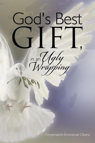 God's Best Gift, in an Ugly Wrapping