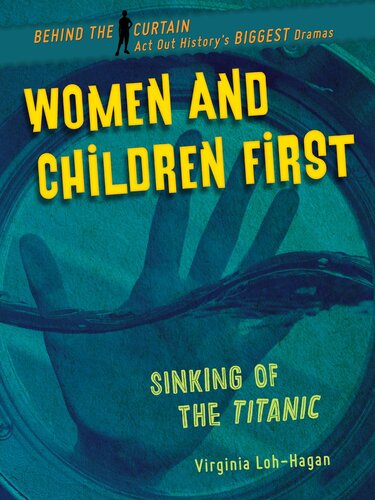Women and Children First: Sinking of the Titanic