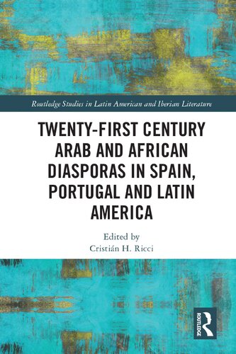 21st century Arab and African diasporas in Spain, Portugal and Latin America