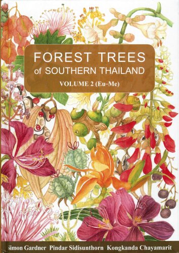 Forest trees of southern Thailand. Volume 2 (Eu-Me)