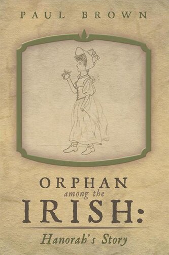 Orphan Among the Irish: Hanorah's Story