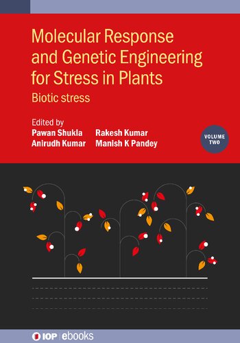 Molecular Response and Genetic Engineering for Stress in Plants, Volume 2: Biotic Stress