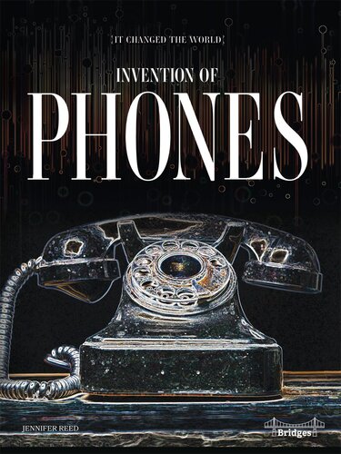 Invention of Phones