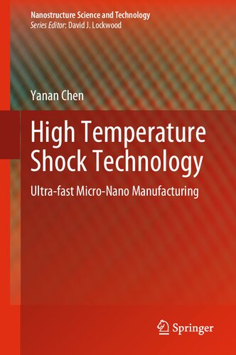 High Temperature Shock Technology: Ultra-fast Micro-Nano Manufacturing