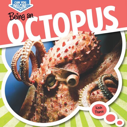 Being an Octopus